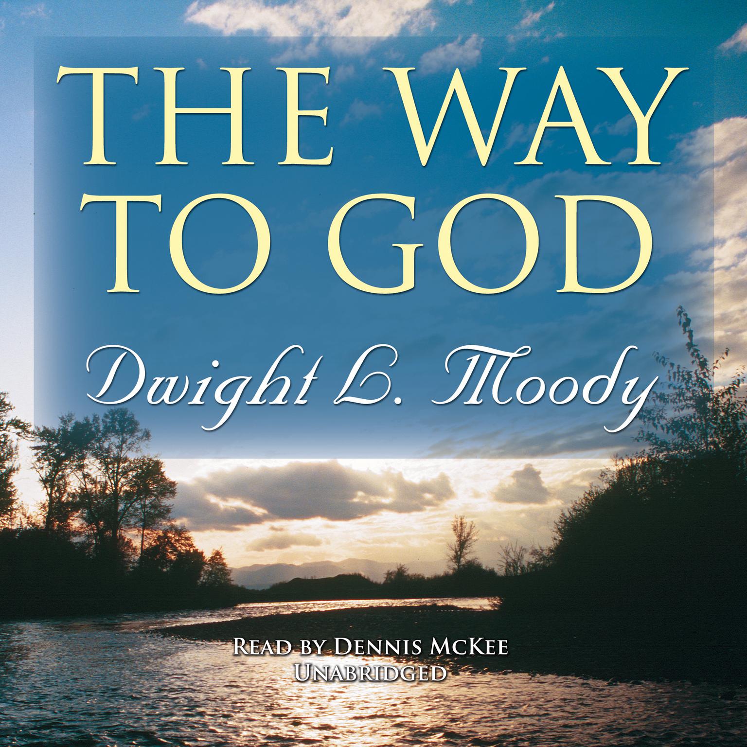 The Way to God Audiobook, by Dwight L. Moody