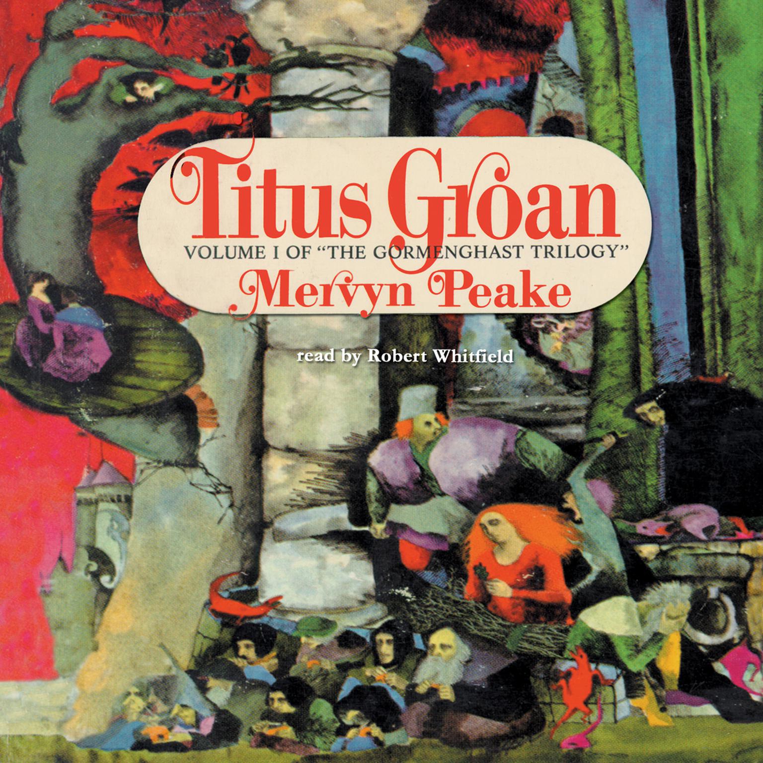 Titus Groan Audiobook, by Mervyn Peake