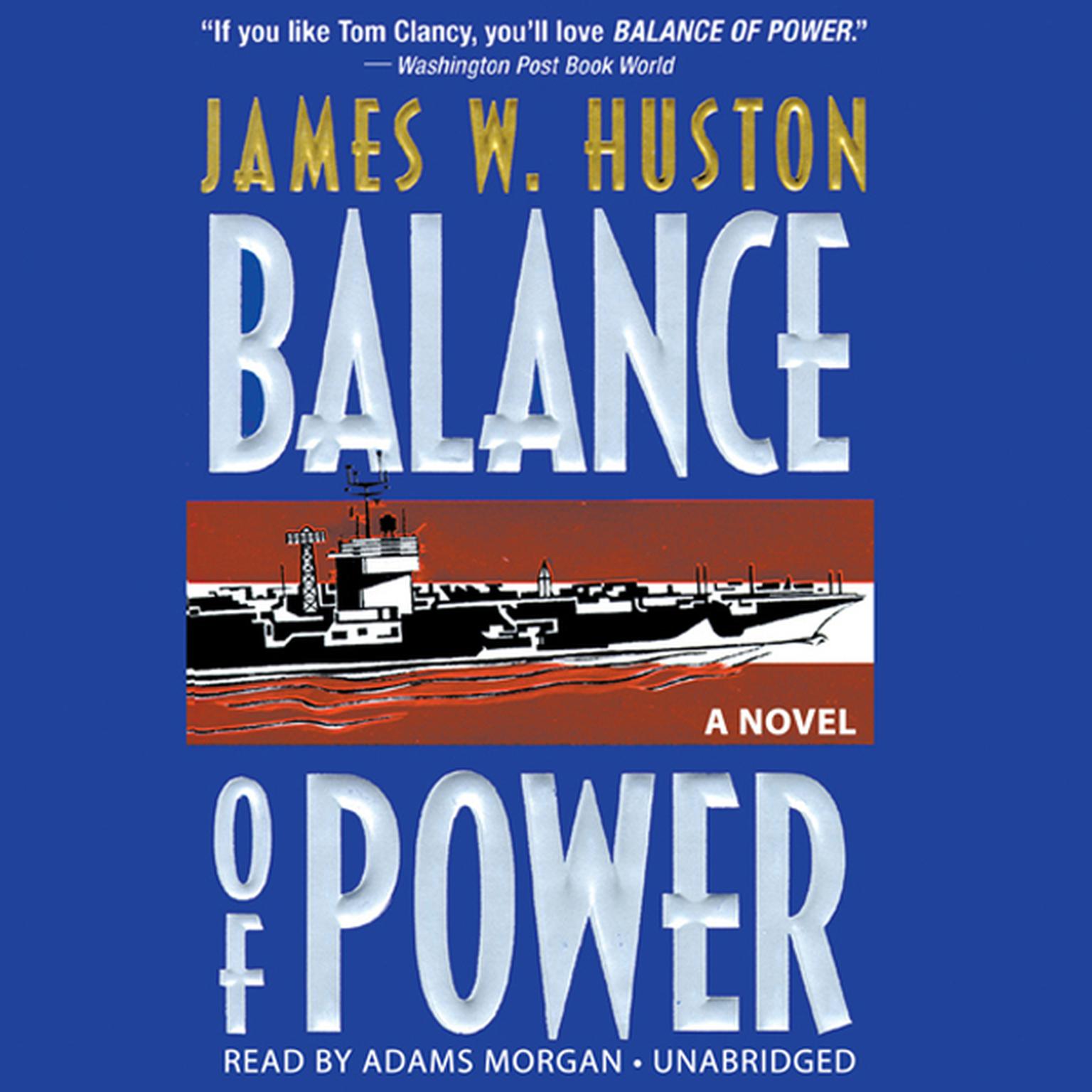 Balance of Power Audiobook, by James W. Huston