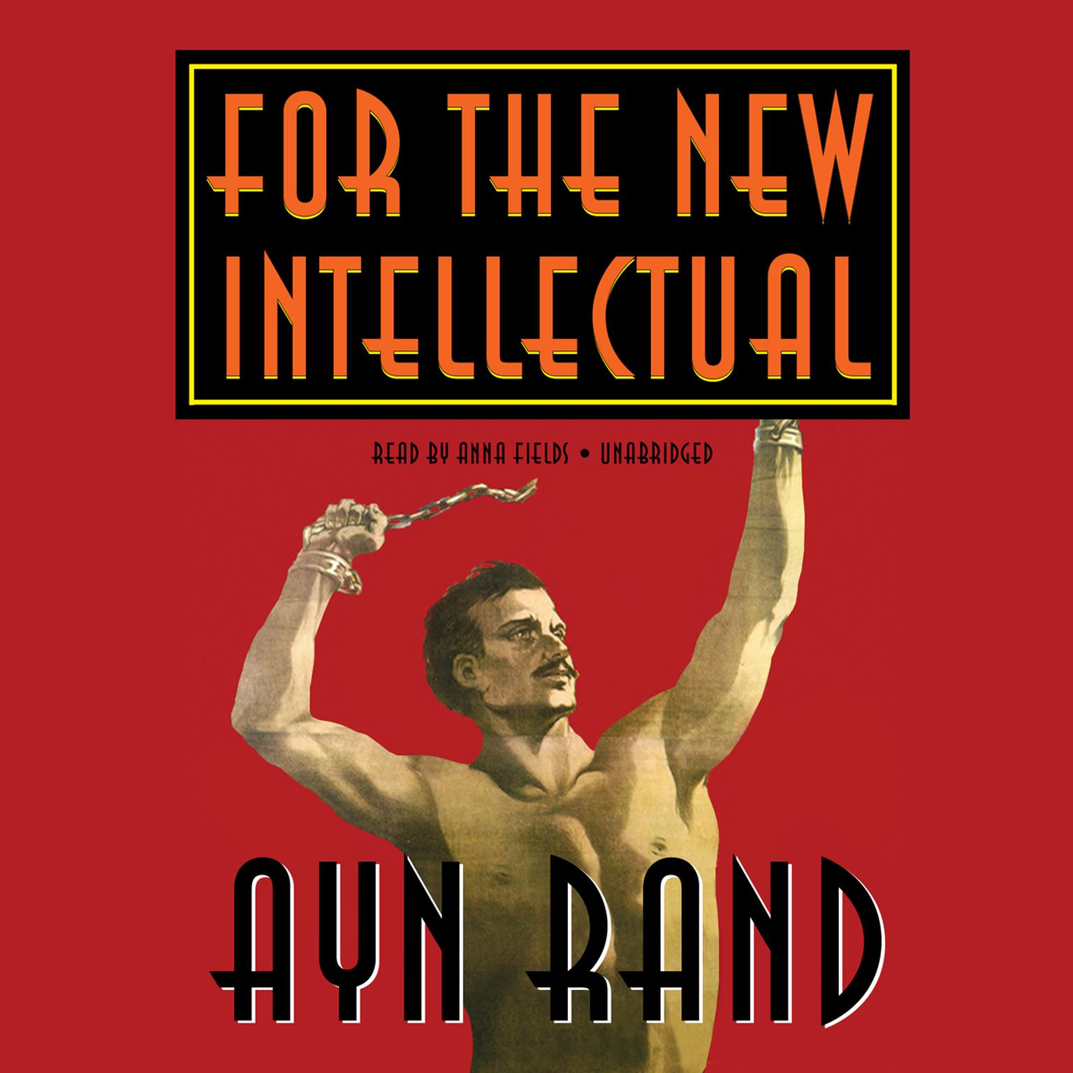 For the New Intellectual Audiobook, by Ayn Rand
