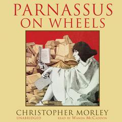 Parnassus on Wheels Audiobook, by Christopher Morley