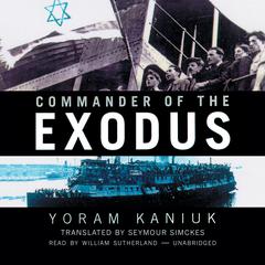 Commander of the Exodus Audiobook, by Yoram Kaniuk