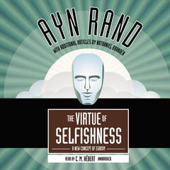 The Virtue of Selfishness: A New Concept of Egoism Audiobook, by 