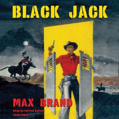Black Jack Audiobook, by Max Brand