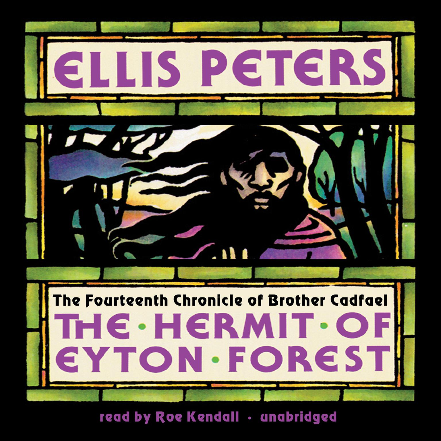 The Hermit of Eyton Forest: The Fourteenth Chronicle of Brother Cadfael Audiobook, by Ellis Peters