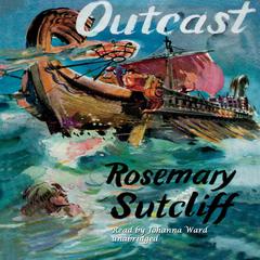 Outcast Audiobook, by Rosemary Sutcliff