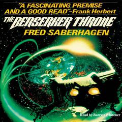 The Berserker Throne Audiobook, by Fred Saberhagen