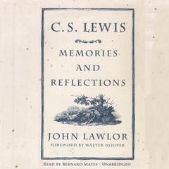 C. S. Lewis: Memories and Reflections Audiobook, by John Lawlor