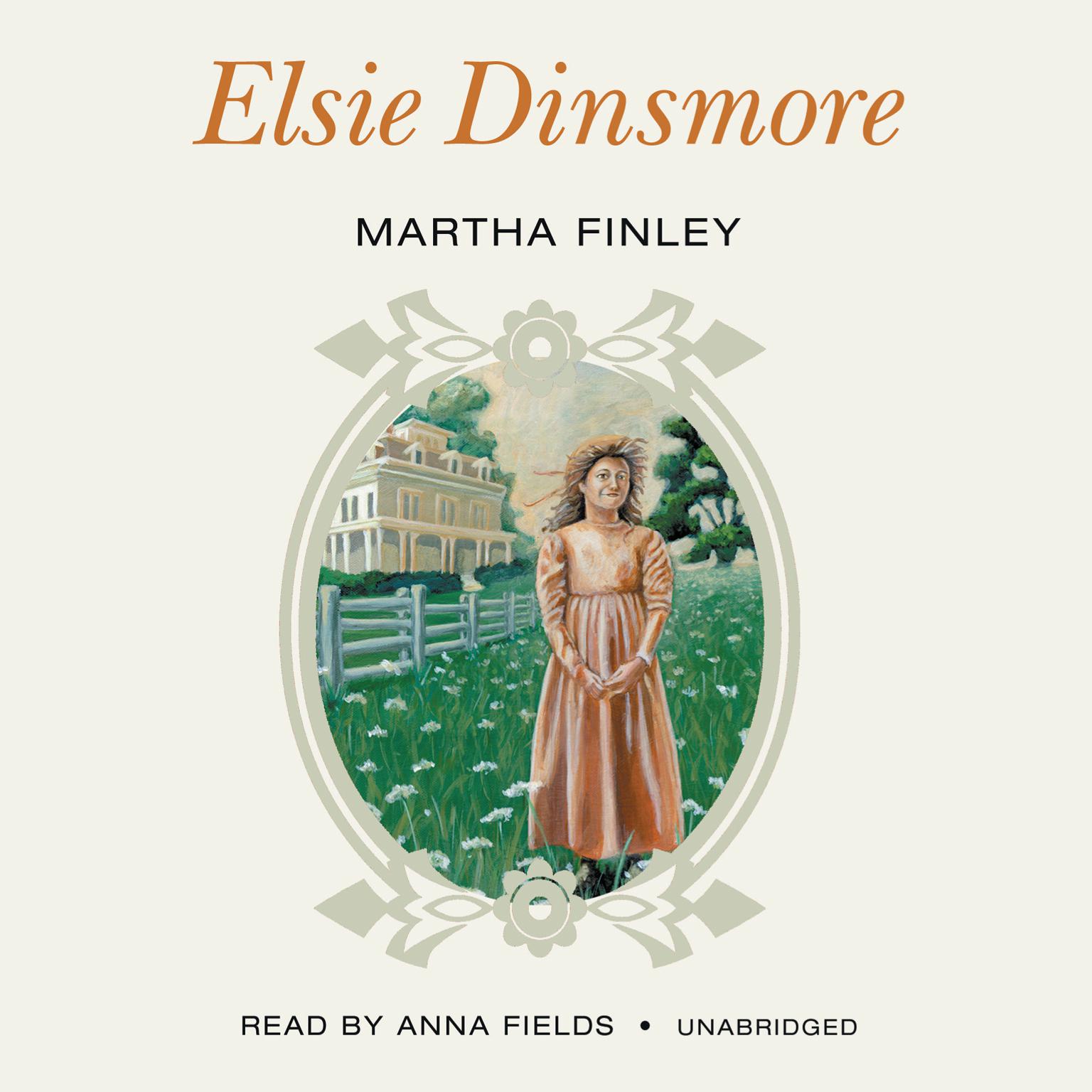 Elsie Dinsmore Audiobook, by Martha Finley
