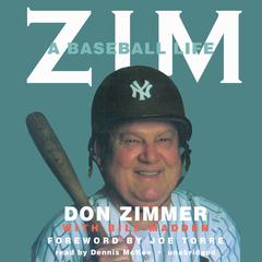 Zim: A Baseball Life Audiobook, by Don Zimmer