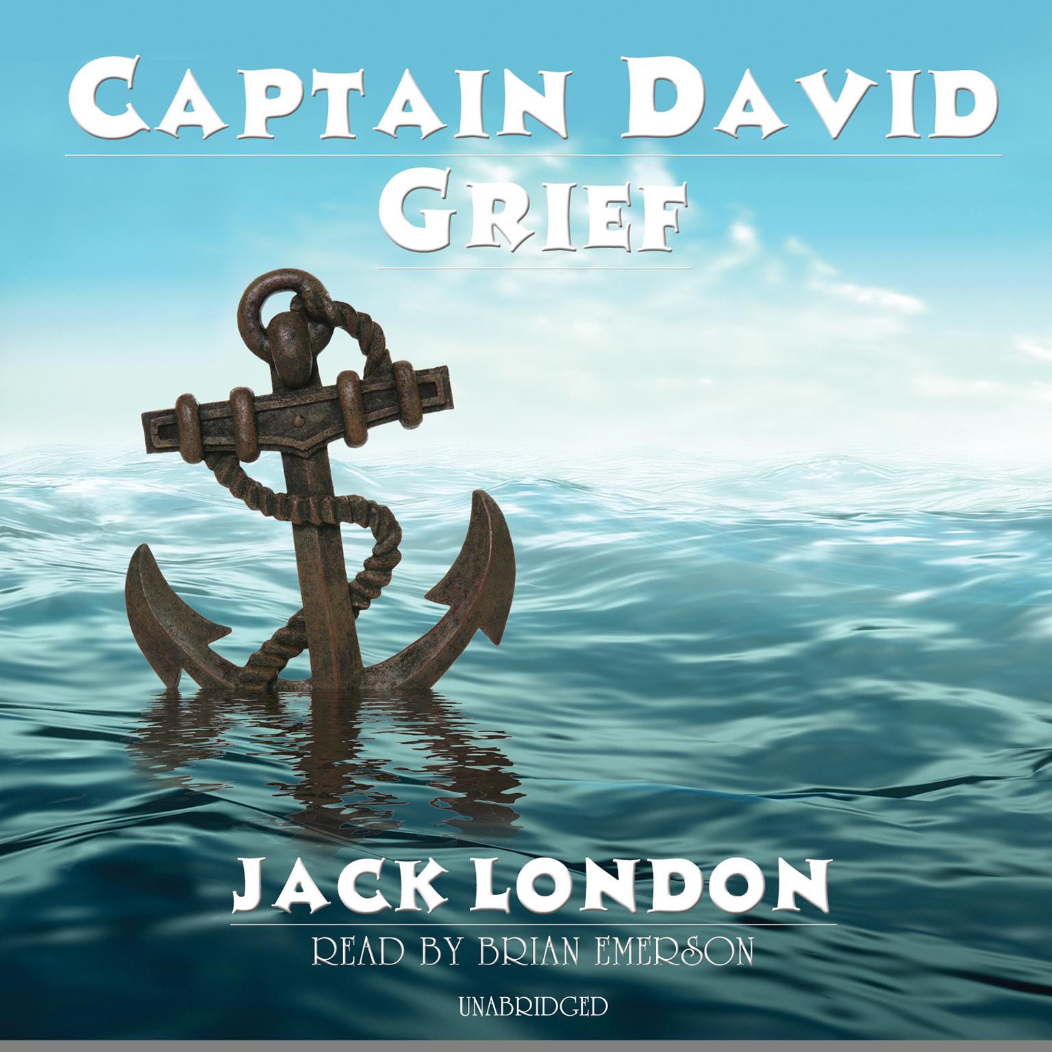 Captain David Grief Audiobook, by Jack London