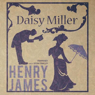 Daisy Miller Audiobook, by Henry James
