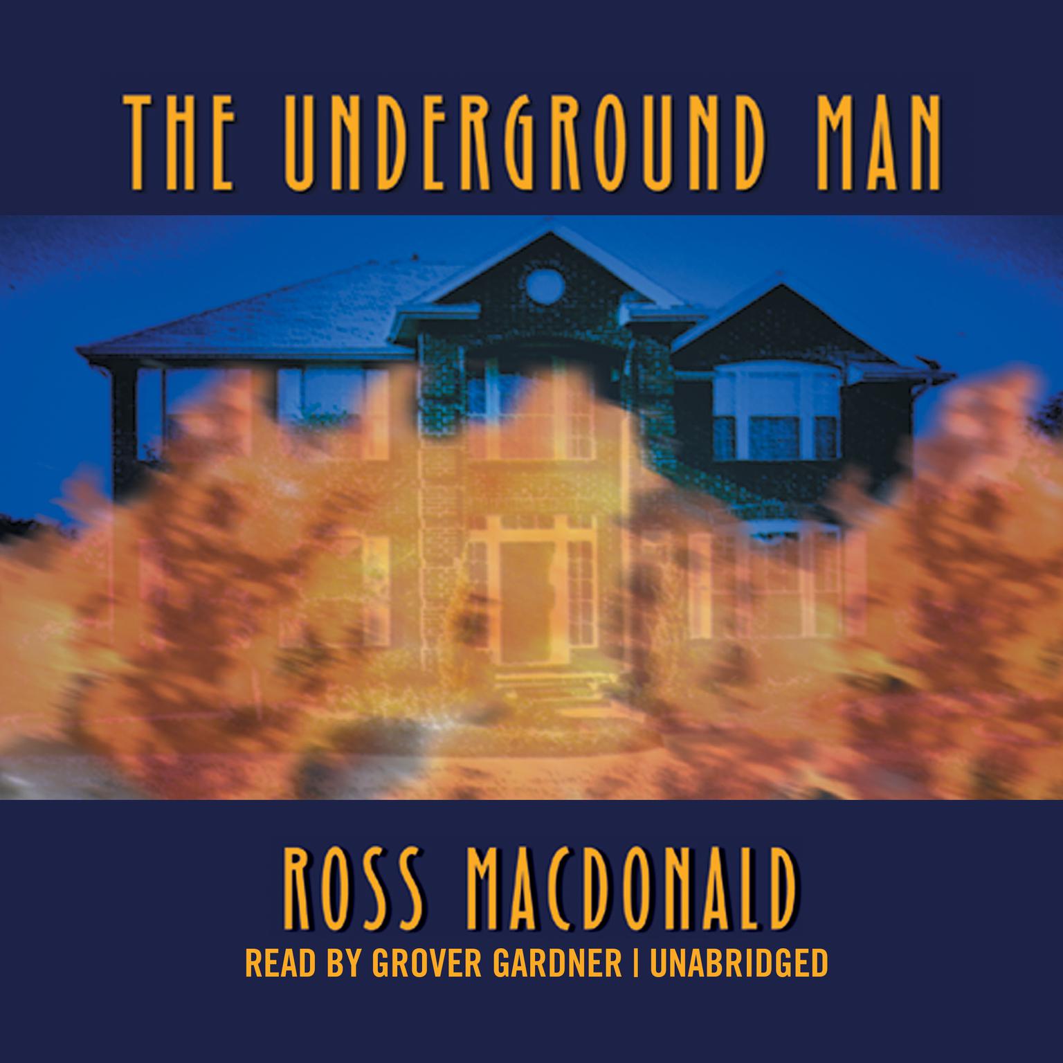 The Underground Man Audiobook, by Ross Macdonald