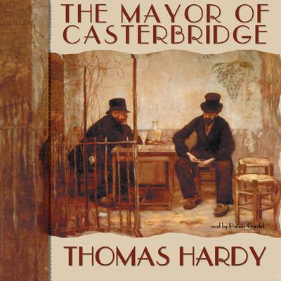 The Mayor of Casterbridge Audiobook, by Thomas Hardy
