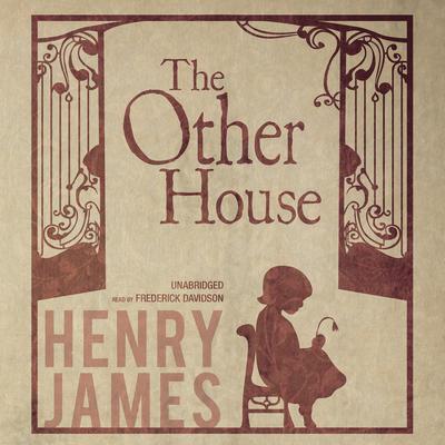 The Other House Audiobook, by Henry James