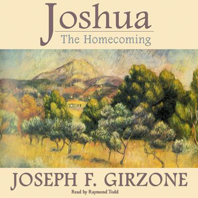Joshua: The Homecoming Audiobook, by Joseph F. Girzone