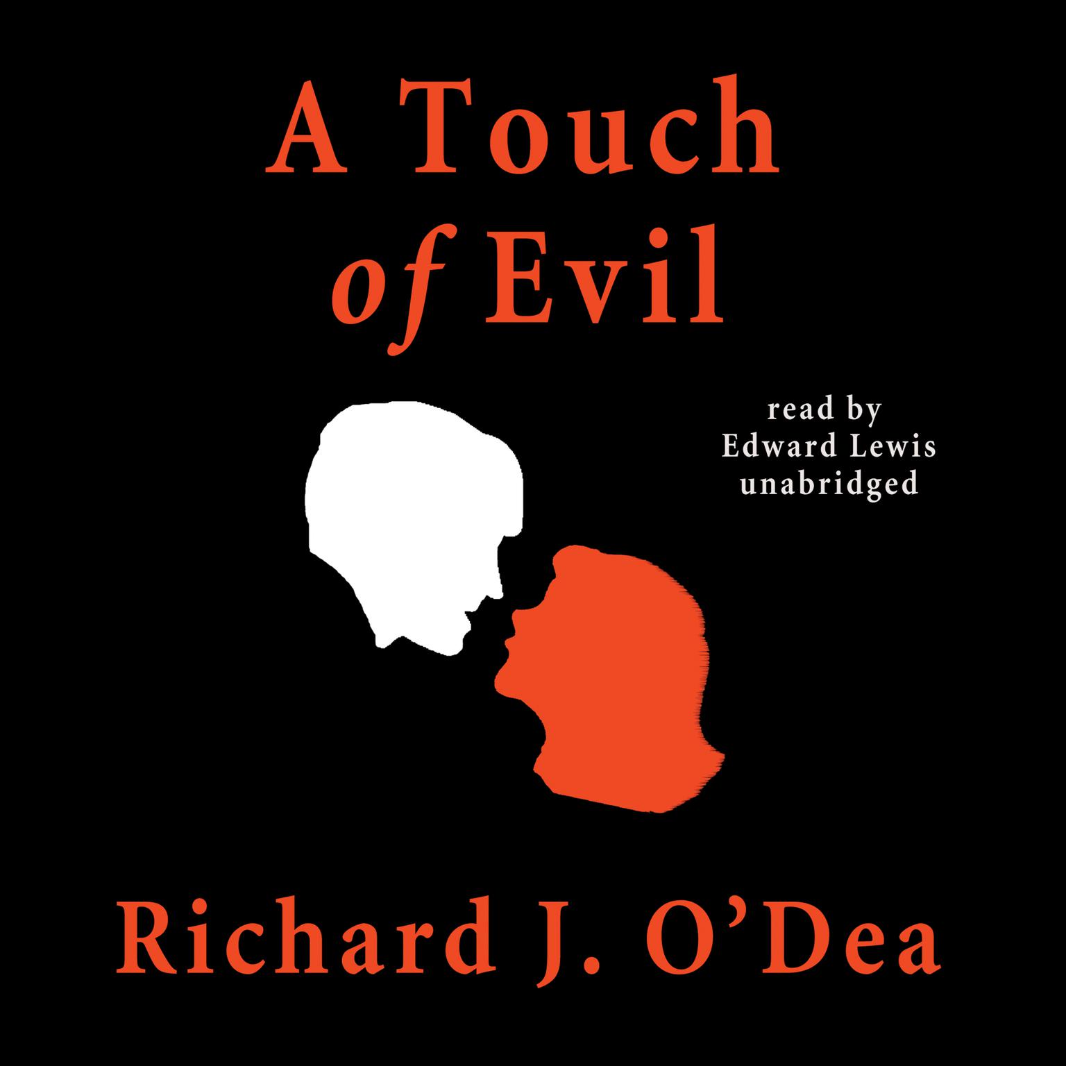 A Touch of Evil Audiobook, by Richard J. O’Dea