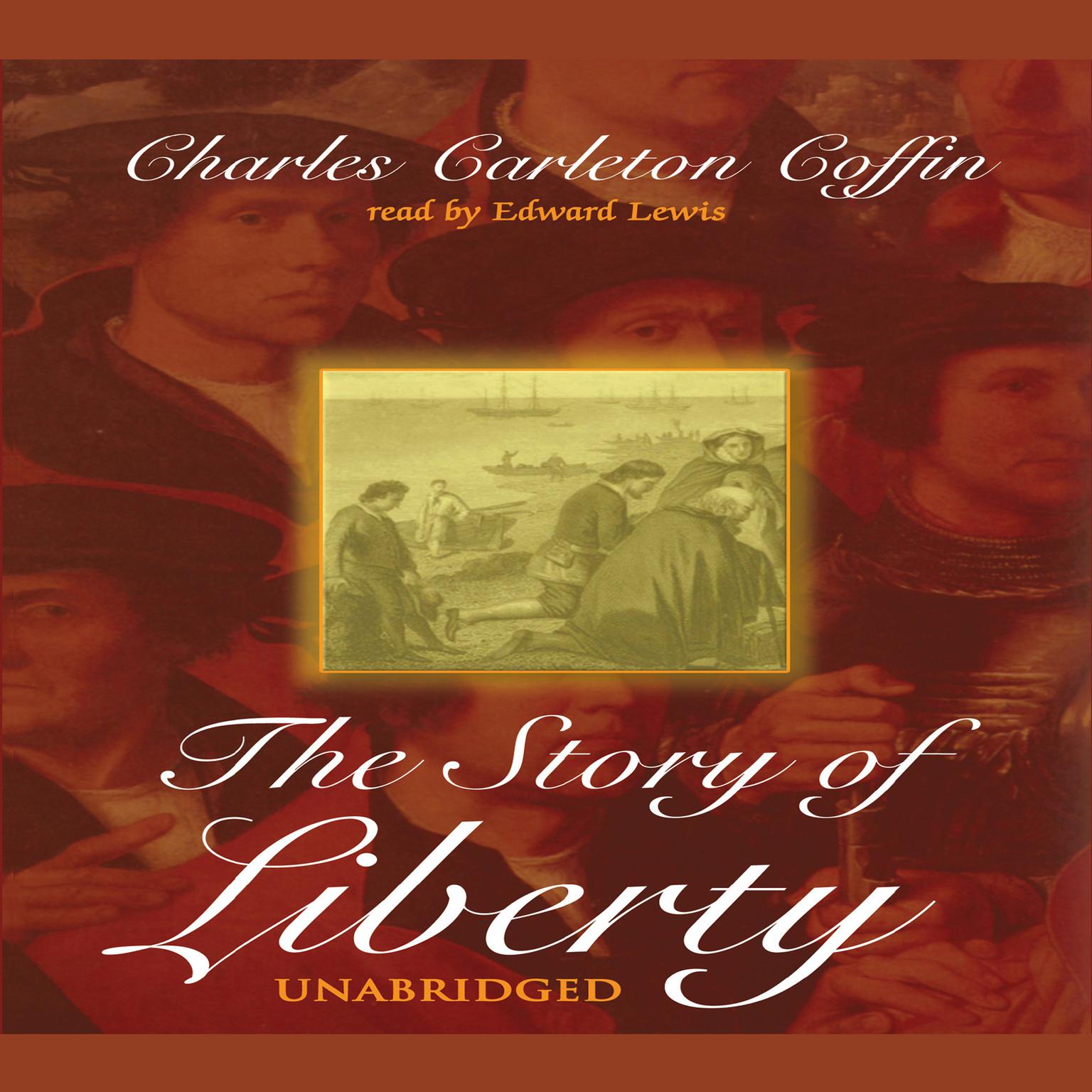 The Story of Liberty Audiobook, by Charles C. Coffin