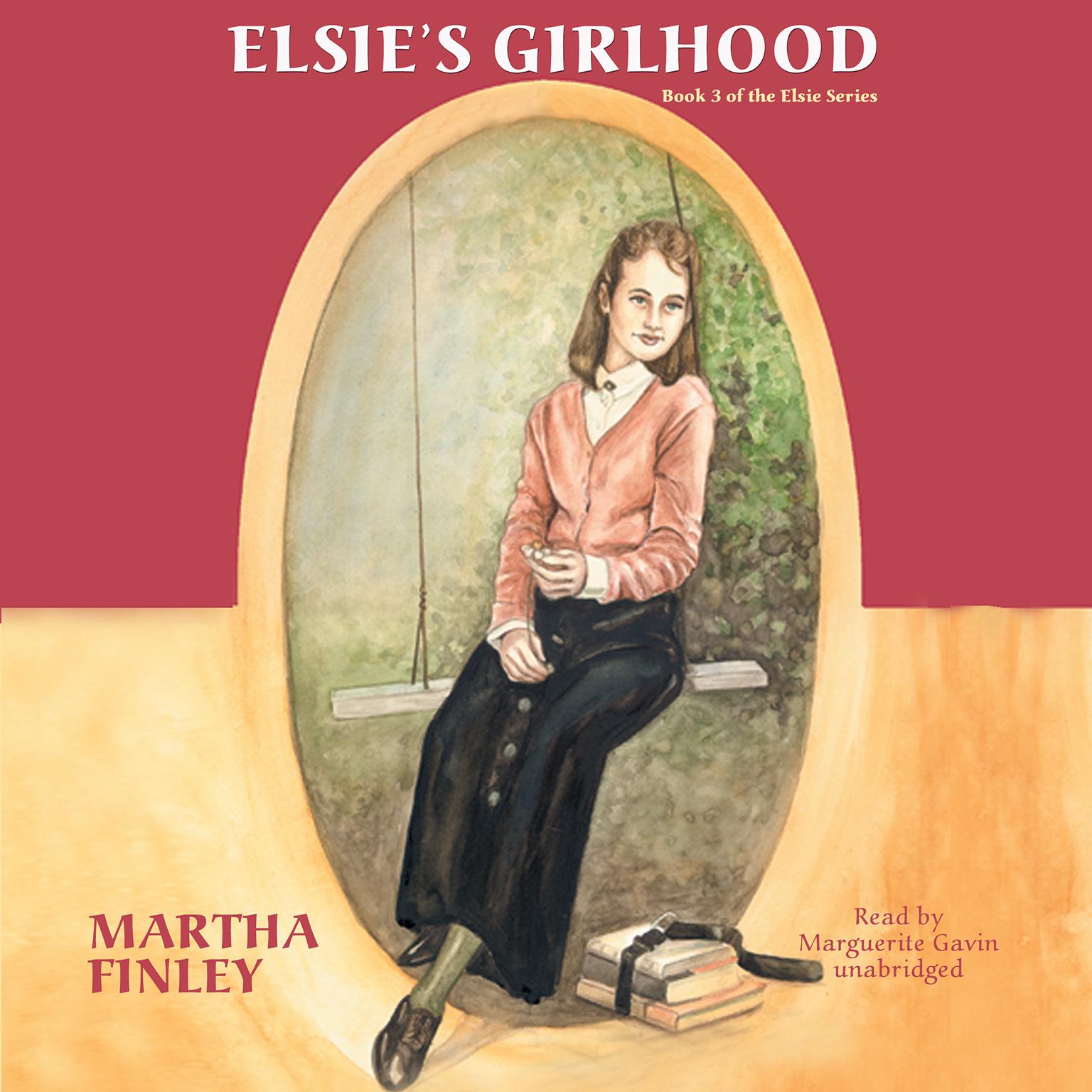 Elsie’s Girlhood Audiobook, by Martha Finley