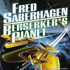 Berserker’s Planet Audiobook, by Fred Saberhagen