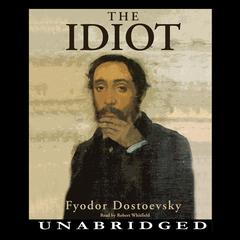 The Idiot Audiobook, by Fyodor Dostoevsky