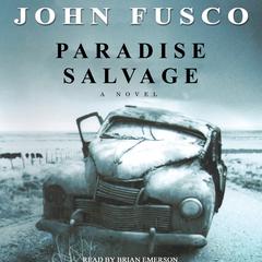 Paradise Salvage Audiobook, by John Fusco
