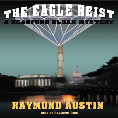 The Eagle Heist Audiobook, by Raymond Austin