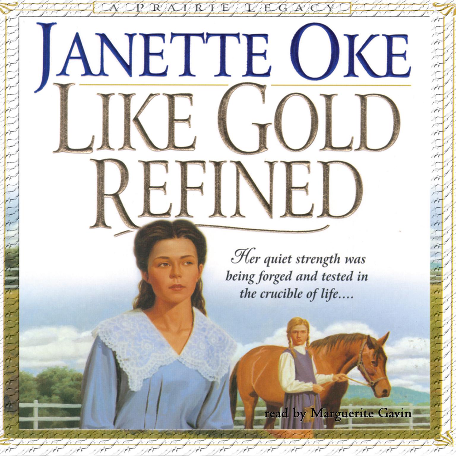Like Gold Refined Audiobook, by Janette Oke