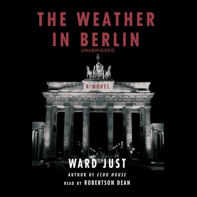 The Weather in Berlin Audiobook, by Ward Just