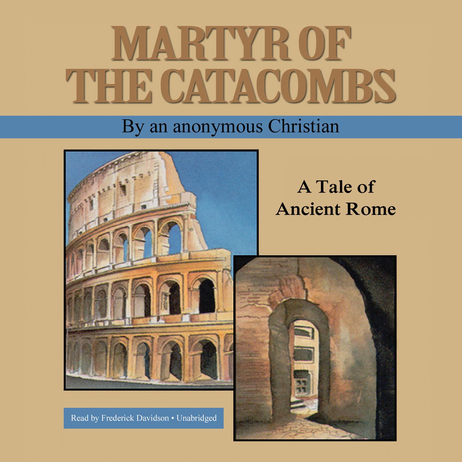 Martyr of the Catacombs: A Tale of Ancient Rome Audiobook