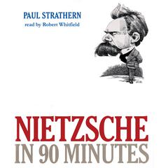 Nietzsche in 90 Minutes Audiobook, by 
