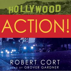Action! Audiobook, by Robert Cort