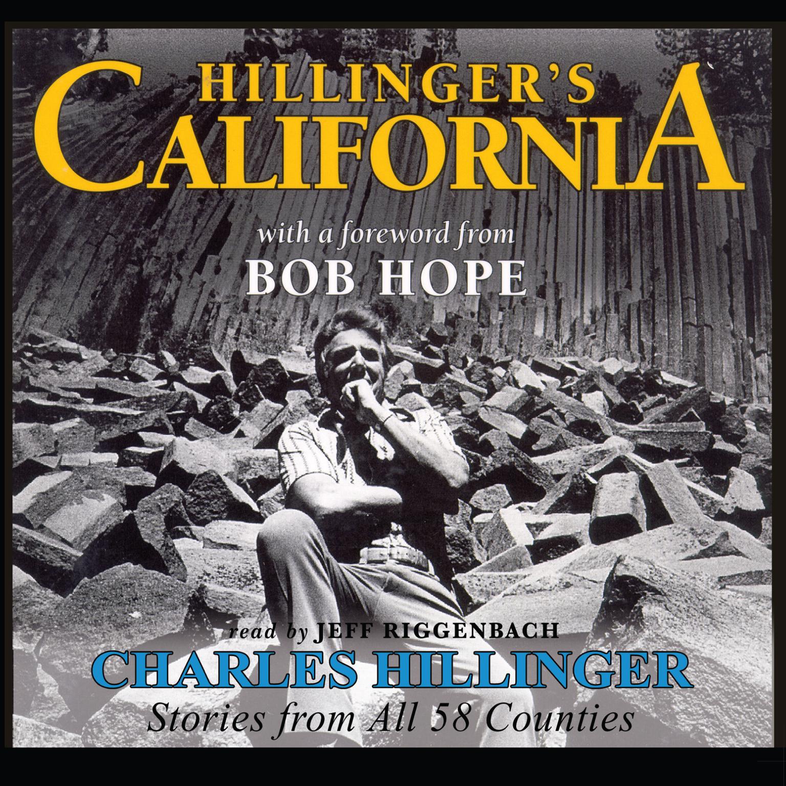 Hillinger’s California: Stories from All 58 Counties Audiobook, by Charles Hillinger