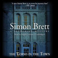 The Torso in the Town: A Fethering Mysery Audiobook, by Simon Brett