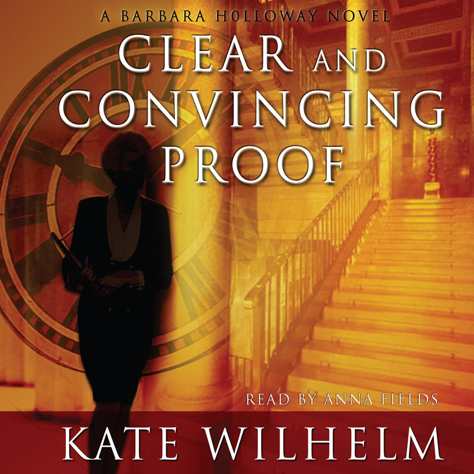 Clear and Convincing Proof Audiobook, by Kate Wilhelm