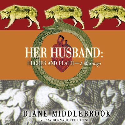 Her Husband: Hughes and Plath—A Marriage Audiobook, by Diane Middlebrook