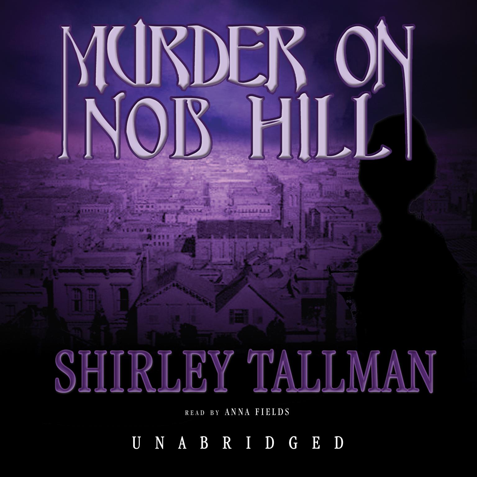 Murder on Nob Hill Audiobook, by Shirley Tallman
