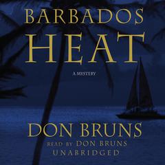 Barbados Heat Audiobook, by Don Bruns