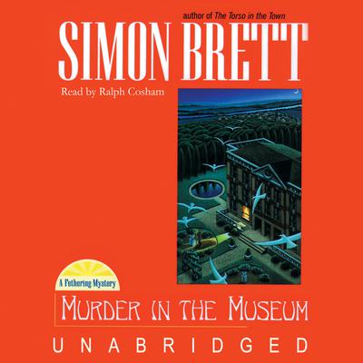 Murder in the Museum Audiobook, by Simon Brett