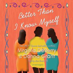 Better Than I Know Myself Audiobook, by Virginia DeBerry