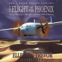 The Flight of the Phoenix Audiobook, by Elleston Trevor