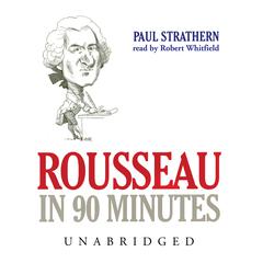Rousseau in 90 Minutes Audiobook, by 