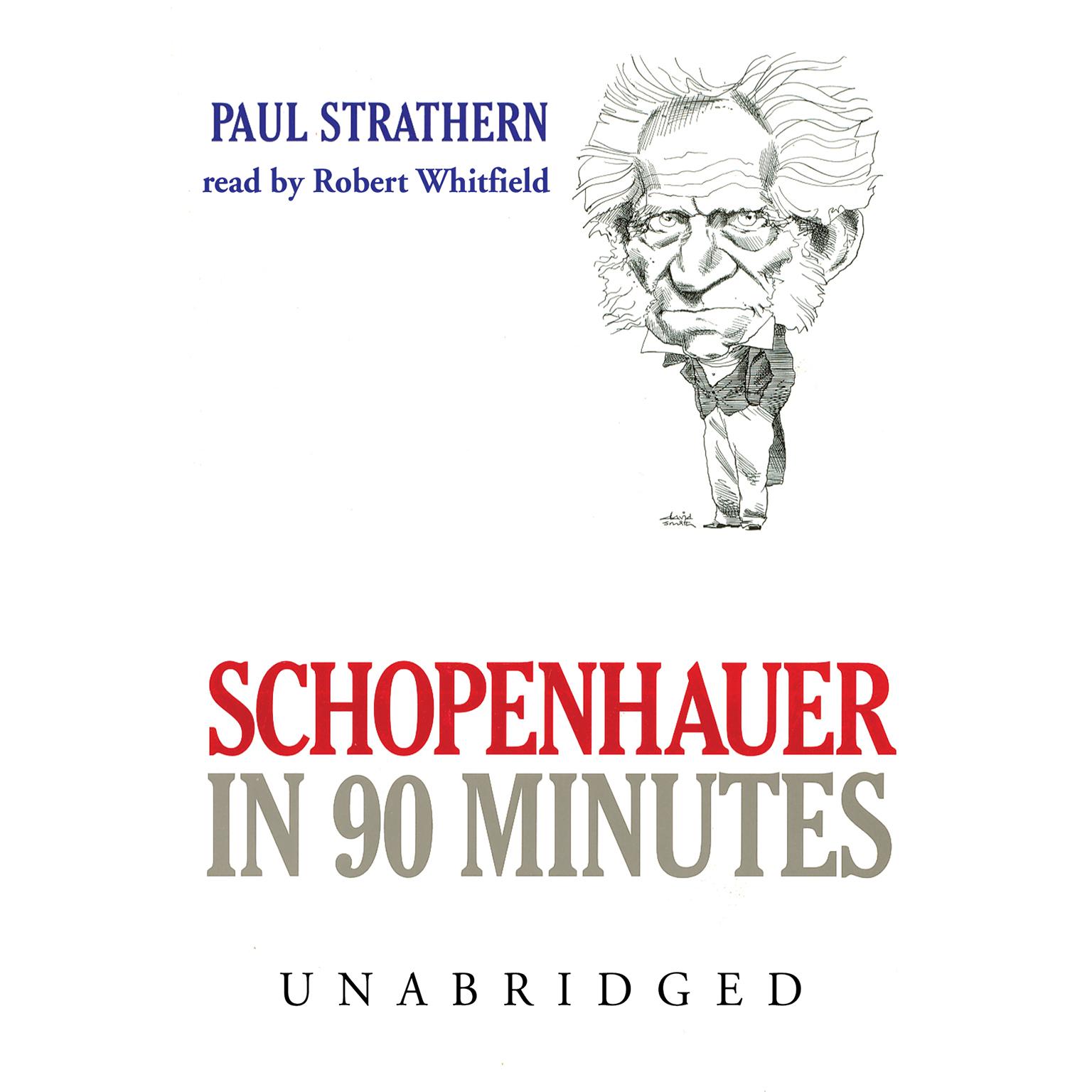 Schopenhauer in 90 Minutes Audiobook, by Paul Strathern