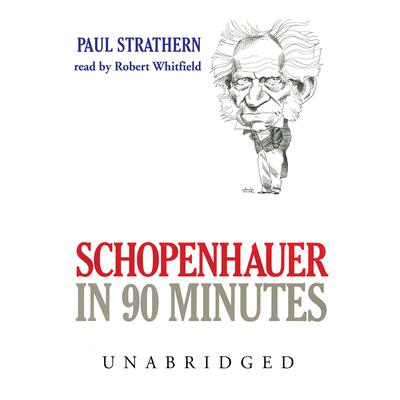 Schopenhauer in 90 Minutes Audiobook, by 