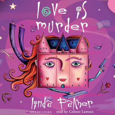 Love Is Murder Audiobook, by Linda Palmer