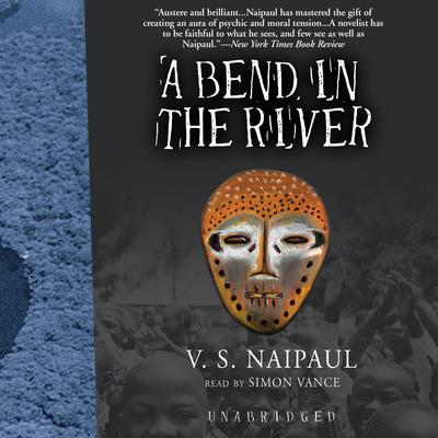 A Bend in the River Audiobook, by 