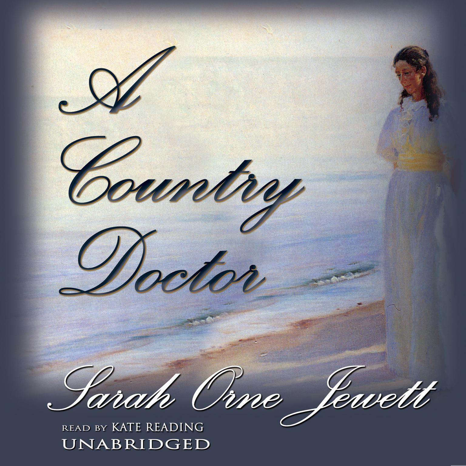 A Country Doctor Audiobook, by Sarah Orne Jewett