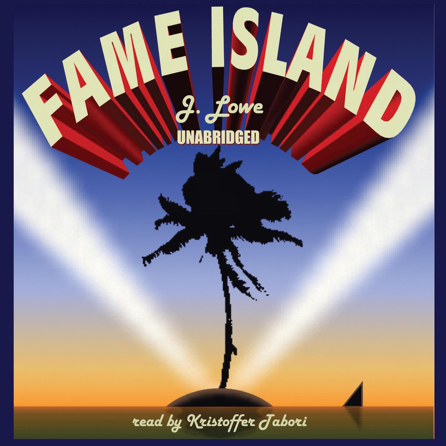 Fame Island Audiobook, by Jonathan Lowe