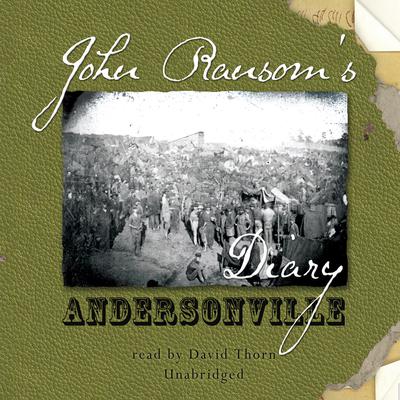 John Ransom’s Diary: Andersonville Audiobook, by John Ransom