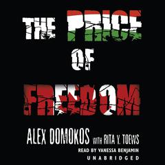 The Price of Freedom Audiobook, by Alex Domokos
